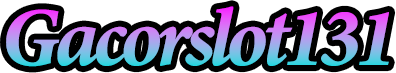Gacorslot131