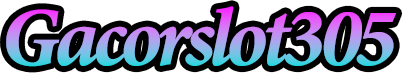 Gacorslot305
