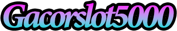 Gacorslot5000