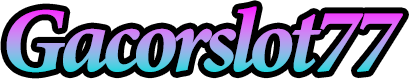 Gacorslot77